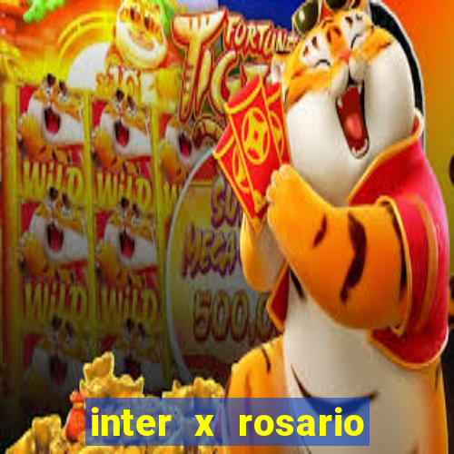 inter x rosario central onde assistir